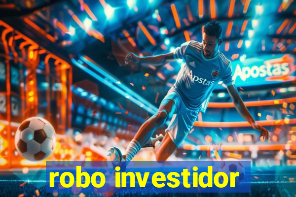 robo investidor